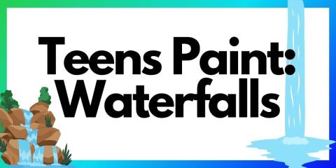 Teens Paint: Waterfalls